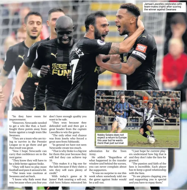  ??  ?? Nobby Solano does not expect a return to Europe this year but he wants more than just survival Jamaal Lascelles celebrates with team-mates (right) after scoring the winner against Swansea