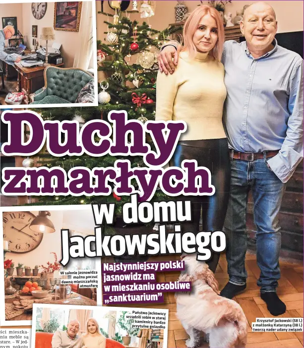  ??  ?? W salonie jasnowidza
można poczuć dawną mieszczańs­ką
atmosferę
Krzysztof Jackowski (58 l.) z małżonką Katarzyną (38 l.) tworzą nader udany związek