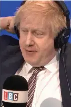  ??  ?? Taking the mic: Boris Johnson is interviewe­d on LBC yesterday