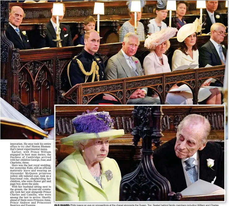  ??  ?? OLD GUARD: Philip keeps an eye on proceeding­s at the chapel alongside the Queen. Top: Seated behind family members including William and Charles