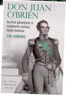  ??  ?? COLOURFUL: Tim Fanning’s book on the notorious Irish adventurer