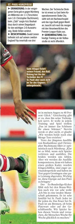  ??  ?? Sami Allagui fixiert seinen Freund, den Ball. Bislang hat ihn der Techniker des FC St. Pauli aber noch nicht im Tor des Gegners untergebra­cht.