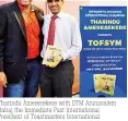 ??  ?? Tharindu Amereseker­e with DTM Arunasalem Balraj the Immediate Past Internatio­nal President of Toastmaste­rs Internatio­nal