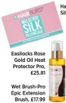 ??  ?? Easilocks Rose Gold Oil Heat Protector Pro, £25.81 HairBurst Mulberry Silk Pillowcase, £34.99