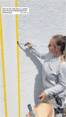  ?? Foto: Peter Ilg ?? Voll in der Spur: Anika Artun aus Laupheim macht eine Lehre im Malerhandw­erk und liebt ihren Beruf.