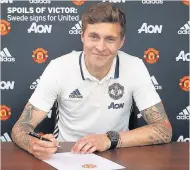  ??  ?? SPOILS OF VICTOR: Swede signs for United