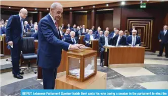  ??  ?? BEIRUT: Lebanese Parliament Speaker Nabih Berri casts his vote during a session in the parliament to elect the new speaker of the house yesterday. — AFP