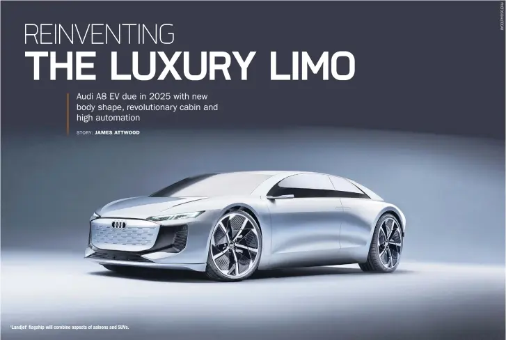  ??  ?? ‘Landjet’ flagship will combine aspects of saloons and SUVs.