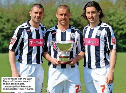  ?? ?? Kevin Phillips with the WBA Player-of-the-year Award, and his team-mates, runners-up Paul Robinson and midfielder Robert Koren