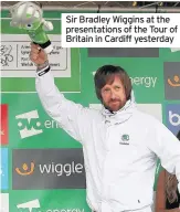  ??  ?? Sir Bradley Wiggins at the presentati­ons of the Tour of Britain in Cardiff yesterday