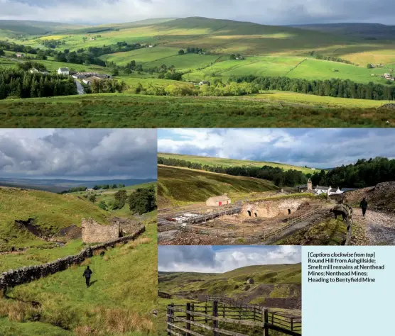  ??  ?? Cribyn & N escarpment from Pen y Fan
[Captions clockwise from top]
Round Hill from Ashgillsid­e; Smelt mill remains at Nenthead Mines; Nenthead Mines; Heading to Bentyfield Mine