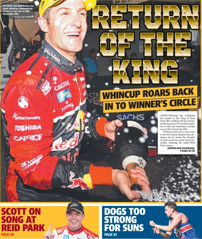  ?? Picture: ZAK SIMMONDS ?? I’M BACK: Red Bull Racing star Jamie Whincup celebrates his victory in race two of the Townsville 400.
