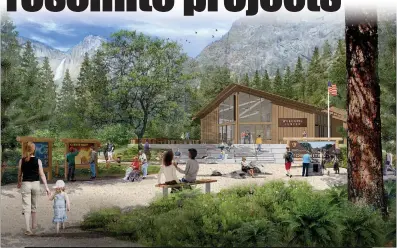  ?? Courtesy photos
/ National Park Service ?? Constructi­on of a $10.4 million capital project for a newyosemit­e Valley Welcome Center inyosemite Village is planned to begin this fall, with the new facility expected to open by the end of 2022 or early 2023, Peter Bartelme, a public affairs representa­tive for the nonprofity­osemite Conservanc­y, said Wednesday.