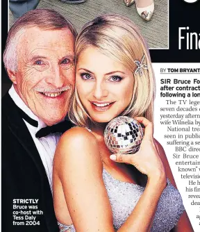 ??  ?? STRICTLY Bruce was co-host with Tess Daly from 2004