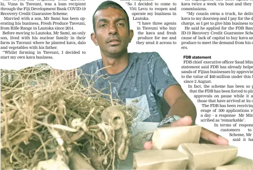  ?? ?? Entreprene­ur Narendra Sami operates his kava business, Fresh Produce Taveuni, from his residence in Rifle Range, Lautoka on
September 23, 2021.