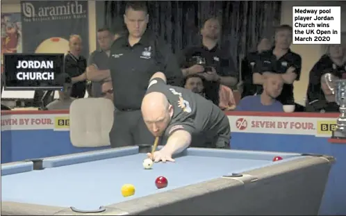  ??  ?? Medway pool player Jordan Church wins the UK Open in March 2020