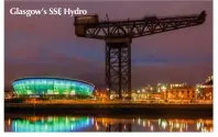  ??  ?? Glasgow’s SSE Hydro