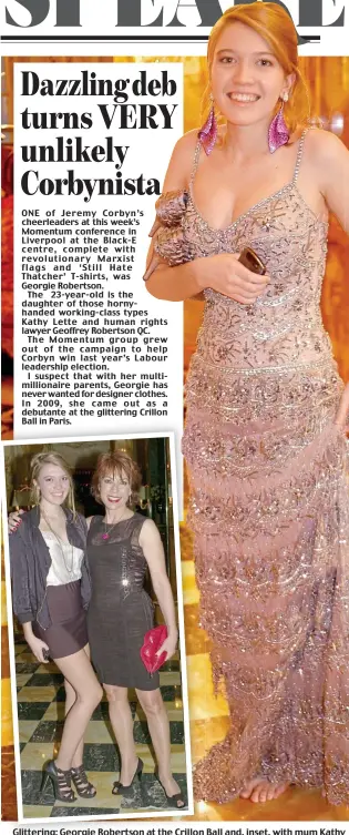  ??  ?? Glittering: Georgie Robertson at the Crillon Ball and, inset, with mum Kathy