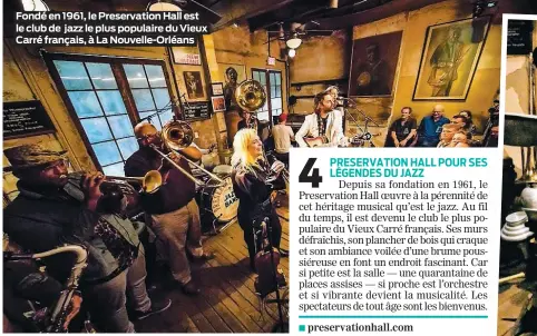  ??  ?? Fondé en 1961, le Preservati­on Hall est le club de jazz le plus populaire du Vieux Carré français, à La Nouvelle-Orléans