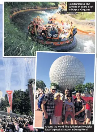  ??  ?? Around the world: The Sutton family outside Epcot’s global attraction in DisneyWorl­d