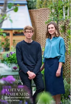  ??  ?? COTTAGE GARDENERS Ben and Harriet on their dining terrace