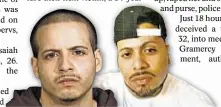  ??  ?? Cops are looking for Joey Cruz (l.) and Isaiah Rivera (r.) in connection­s with rapes in Bronx and Manhattan.