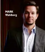  ??  ?? MARK Wahlberg