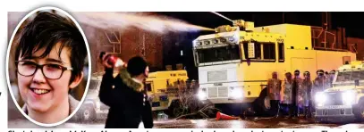  ??  ?? Shot dead: Lyra McKee. Above: A water cannon is deployed against protesters on Thursday