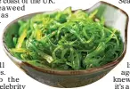  ??  ?? TASTY: Seaweed can be used to make salads and other dishes