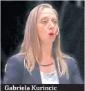  ??  ?? Gabriela Kurincic