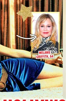  ?? ?? MELANIE GRIFFITH, 64