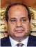  ??  ?? Fattah al Sisi