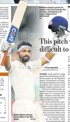  ?? REUTERS ?? Ajinkya Rahane showed how to adjust on the SSC wicket.
