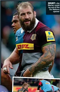  ??  ?? DOUBT: Joe Marler could be out of the Six Nations opener