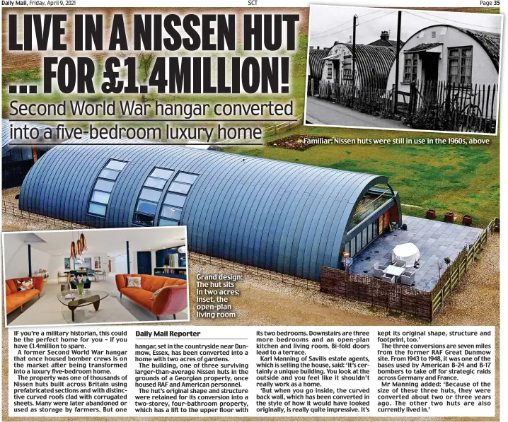  ??  ?? Grand design: The hut sits in two acres; inset, the open-plan living room
Familiar: Nissen huts were still in use in the 1960s, above