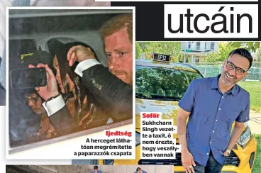  ?? ?? Sofőr Sukhcharn Singh vezette a taxit, ő nem érezte, hogy veszélyben vannak