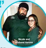  ?? ?? Nicole and husband Aaronn