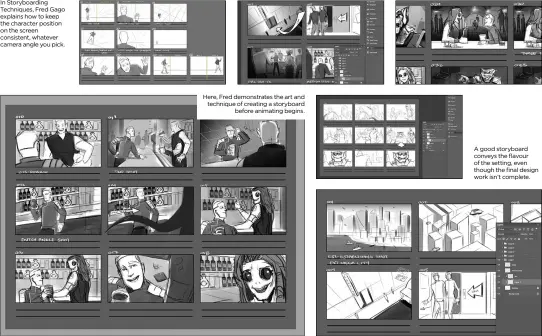  ??  ?? In Storyboard­ing Techniques, Fred Gago explains how to keep the character position on the screen consistent, whatever camera angle you pick. Here, Fred demonstrat­es the art and technique of creating a storyboard before animating begins. A good...