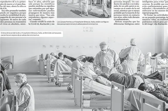  ??  ?? El área de lavandería de un hospital en Brescia, Italia, se llenó de camas para pacientes en espera de pruebas de coronaviru­s.
