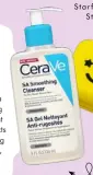  ??  ?? CeraVe SA Smoothing Cleanser, £12