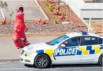  ?? Photo / Supplied ?? Name: T-Rex, Ahuriri. Occupation: Actor. A dinosaur gets the marching orders in Napier.