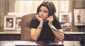  ?? Patrick Harbron HBO/TNS ?? JULIA LOUIS-DREYFUS is now President Selina Meyer in HBO’s “Veep,” one of numerous women on TV in positions of power — unlike seven years ago.