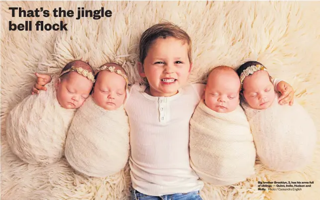  ?? Photo / Cassandra English ?? Big brother Brooklyn, 3, has his arms full of siblings — Quinn, Indie, Hudson and Molly.