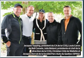  ??  ?? Jacques Topping, président du CA de la CCIQ, Louis Caron de Bell Canada, Julie Bédard, présidente et chef de la direction de la CCIQ, Christian Côté de Mallette et Jacques Dorval de la Société Parc-auto du Québec (SPAQ).