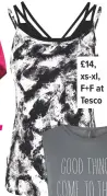  ??  ?? £14, xs-xl, F+F at Tesco