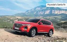  ??  ?? Hyundai’s Santa Fe