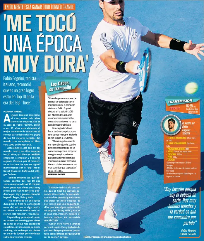  ??  ?? HÁBIL. Fognini, en una práctica en Los Cabos.