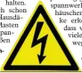  ?? Foto: Weizenegge­r ?? Warnschild­er warnen vor Hochspannu­ng.