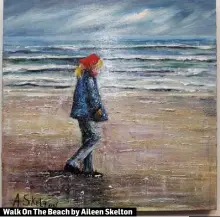  ??  ?? Walk On The Beach by Aileen Skelton