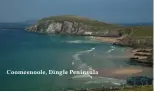  ??  ?? Coomeenool­e, Dingle Peninsula